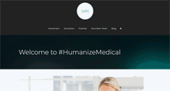 Desktop Screenshot of humanizemedical.org